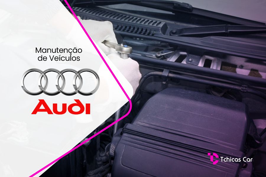 Revisão de Carros Audi | Tchicas Car Revisão de Carros Audi | Tchicas Car